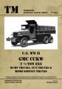 U.S. WW II GMC CCKW 2 ½-TON 6x6 Dump Trucks, Gun Trucks, Bomb Service Trucks